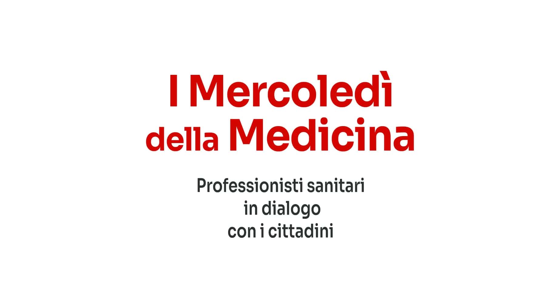 Clicca per accedere all'articolo I Mercoledì della Medicina - Possiamo salvare il nostro Servizio Sanitario Nazionale? Confronto tra amministratori, professionisti sanitari e cittadini
