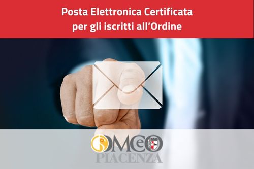 Posta Elettronica Certificata per gli iscritti all’Ordine