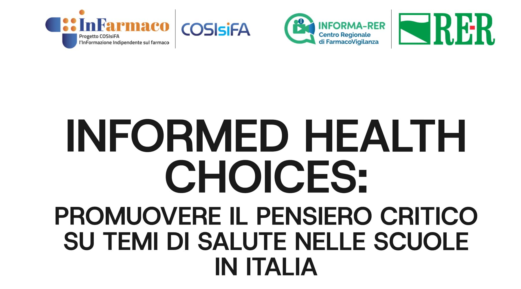 Convegno “Informed Health Choices: promuovere il pensiero critico su temi di salute nelle scuole in Italia”.