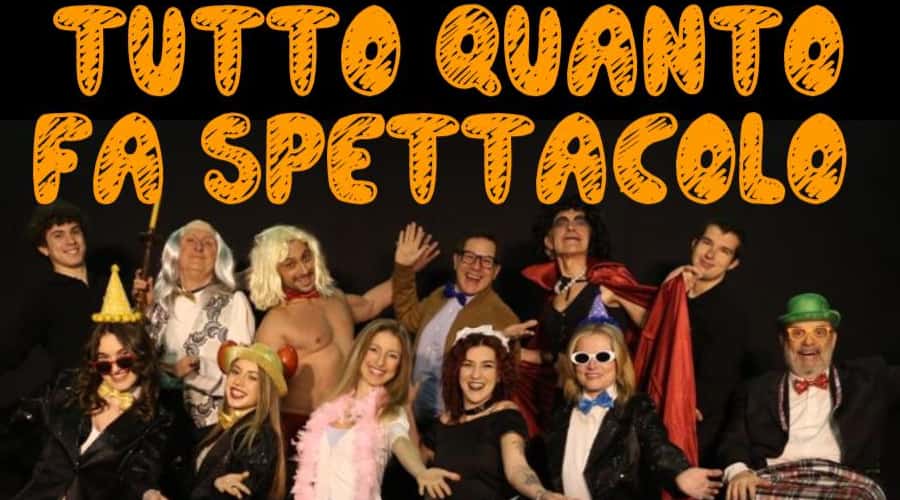 Clicca per accedere all'articolo “Tutto quanto fa spettacolo” - Evento benefico